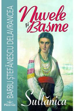 Copertă produs Nuvele și basme. Sultănica