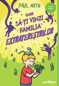 Copertă produs Cum să-ți vinzi familia extratereștrilor