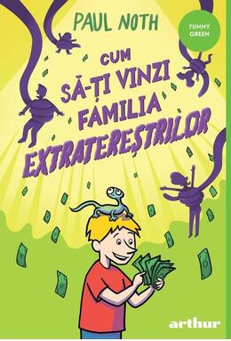 Copertă produs Cum să-ți vinzi familia extratereștrilor