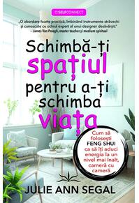 Copertă produs Schimbă-ți spațiul pentru a-ți schimba viața