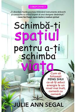 Copertă produs Schimbă-ți spațiul pentru a-ți schimba viața