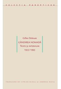 Copertă produs G&acirc;ndirea nomadă. Texte și interviuri 1953-1995