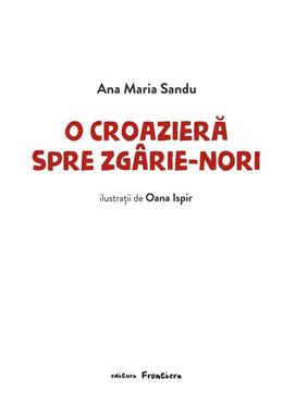 Copertă produs O croazieră spre zg&acirc;rie-nori