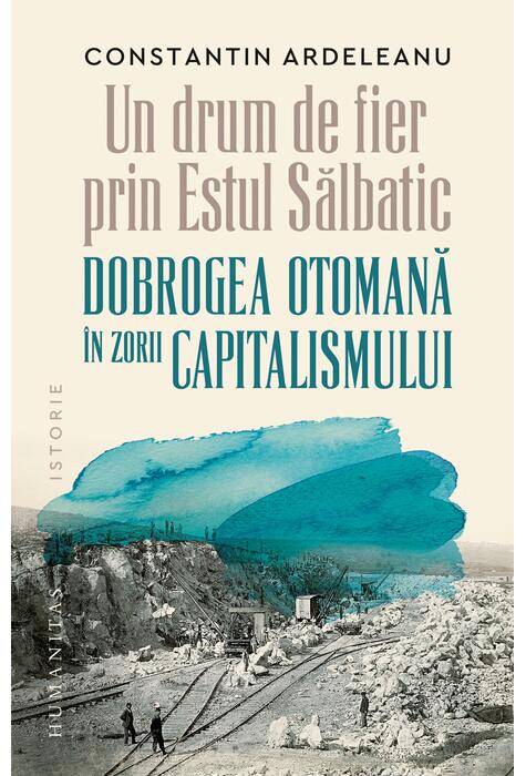 Copertă produs Un drum de fier prin &bdquo;Estul Sălbatic&ldquo;