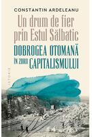 Un drum de fier prin &bdquo;Estul Sălbatic&ldquo;