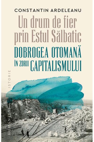 Un drum de fier prin &bdquo;Estul Sălbatic&ldquo;