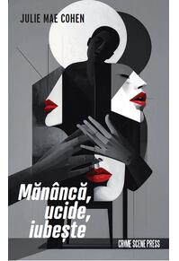 Copertă produs Măn&acirc;ncă, ucide, iubește