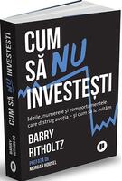 Cum să nu investești