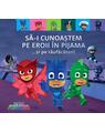 Copertă produs PJMASKS: Să-i cunoaștem pe Eroii &icirc;n Pijama ...și pe răufăcători - thumb 1
