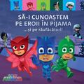 Copertă produs PJMASKS: Să-i cunoaștem pe Eroii &icirc;n Pijama ...și pe răufăcători - gallery small 