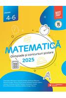 Matematică. Olimpiade şi concursuri şcolare 2025. Clasele IV-VI