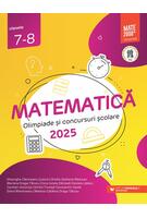 Matematică. Olimpiade şi concursuri şcolare 2025. Clasele VII-VIII