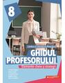 Copertă produs Ghidul profesorului. Elemente-cheie și strategii. Limba și literatura rom&acirc;nă. Clasa a VIII-a - thumb 1