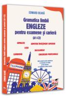 Gramatica limbii engleze pentru examene și carieră (A1-C2)