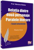 Relația dintre două personaje. Paralele literare. Eseuri structurate pentru