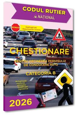Copertă produs Chestionare pentru obținerea permisului de conducere auto. Categoria B 2026