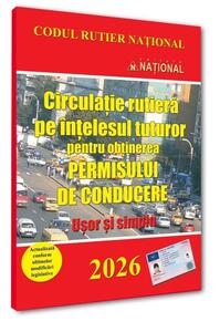 Copertă produs Circulație rutieră pe ințelesul tuturor pentru obținerea permisului de conducere 2026