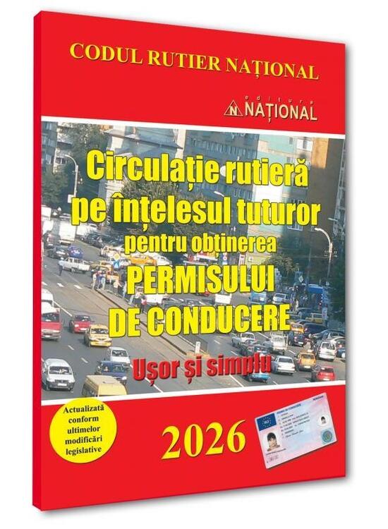Copertă produs Circulație rutieră pe ințelesul tuturor pentru obținerea permisului de conducere 2026 - gallery big 1