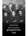 Copertă produs Bucureștiul gangsterilor 1945 - thumb 1