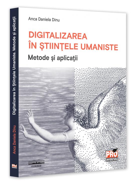Copertă produs Digitalizarea &icirc;n Științele Umaniste. Metode și aplicații - gallery big 1