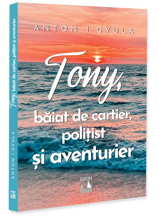 Copertă produs Tony, băiat de cartier, polițist și aventurier - gallery big 1