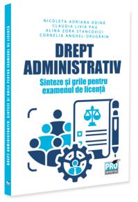 Copertă produs Drept administrativ. Sinteze și grile pentru examenul de licență