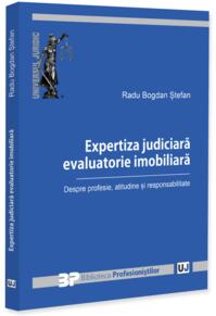Copertă produs Expertiza judiciară evaluatorie imobiliară. Despre profesie, atitudine și responsabilitate