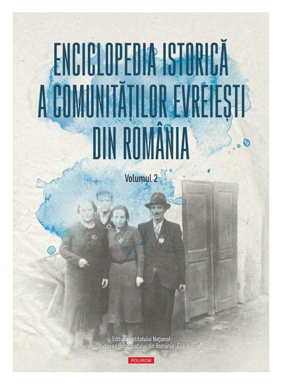Copertă produs Enciclopedia istorică a comunităţilor evreieşti din Rom&acirc;nia (Vol. 2) - gallery big 1