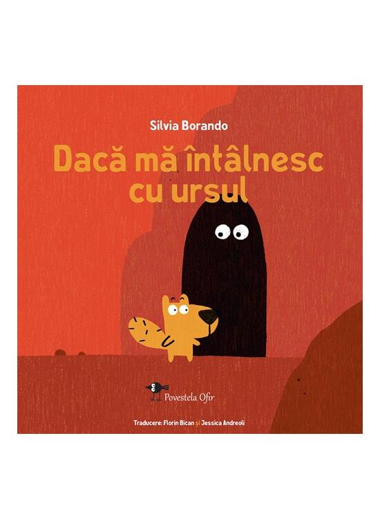 Copertă produs Dacă mă &icirc;nt&acirc;lnesc cu ursul - gallery big 1