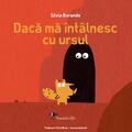 Copertă produs Dacă mă &icirc;nt&acirc;lnesc cu ursul - gallery small 
