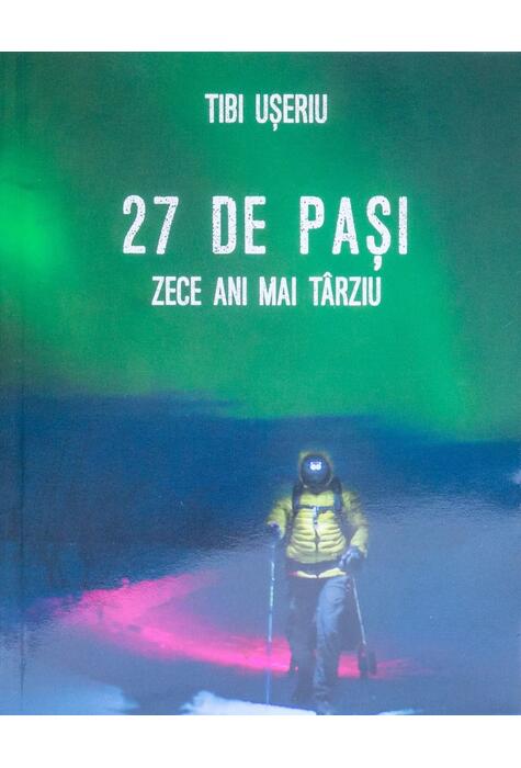 Copertă produs 27 de pași. Zece ani mai t&acirc;rziu