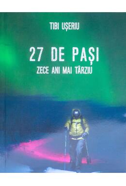 Copertă produs 27 de pași. Zece ani mai t&acirc;rziu