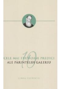 Copertă produs Cele mai frumoase predici ale Părintelui Galeriu