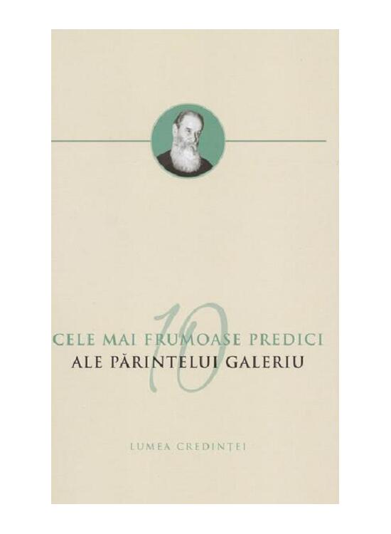 Copertă produs Cele mai frumoase predici ale Părintelui Galeriu - gallery big 1