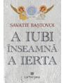 Copertă produs A iubi &icirc;nseamnă a ierta - thumb 1