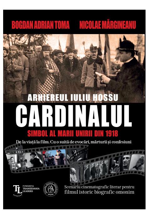 Copertă produs Cardinalul. Arhiereul Iuliu Hossu, simbol al Marii Uniri din 1918
