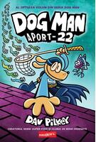 Dog Man. Aport-22 (Vol. 8)