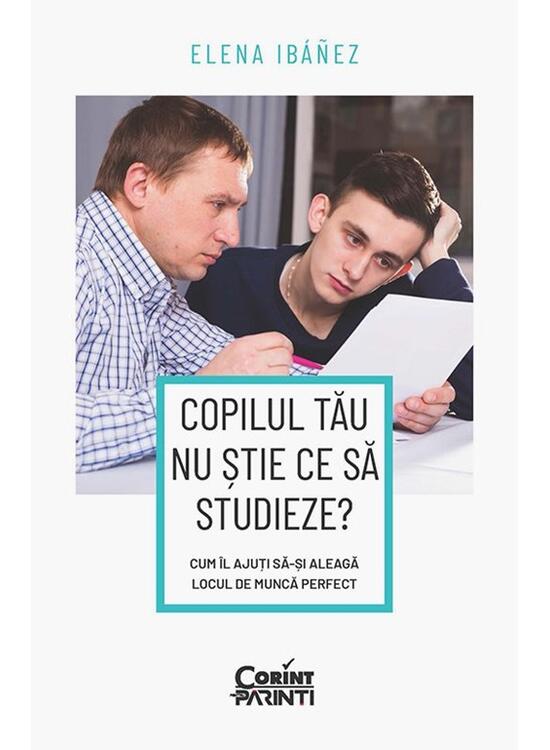 Copertă produs Copilul tău nu ştie ce să studieze? - gallery big 1