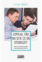 Copilul tău nu ştie ce să studieze?