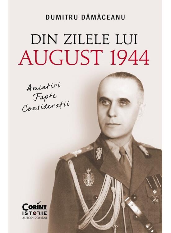 Copertă produs Din zilele lui August 1944 - gallery big 1