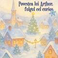 Copertă produs Povestea lui Arthur, fulgul cel curios - gallery small 