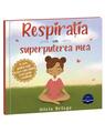 Copertă produs Respirația este superputerea mea - thumb 1