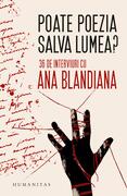 Poate poezia salva lumea?