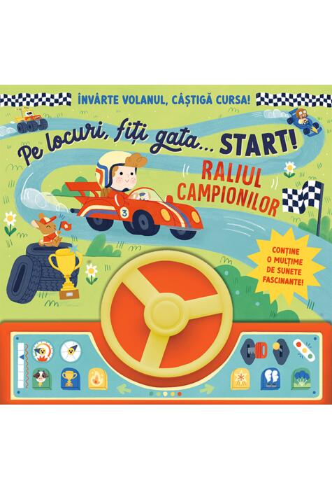 Copertă produs Pe locuri, fiți gata&hellip; Start! Raliul campionilor