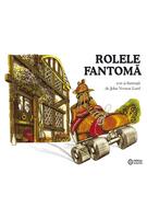 Rolele fantomă