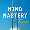 Copertă produs Mind Mastery: Exerciții pentru succes și starea de bine - gallery small 