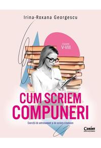 Copertă produs Cum scriem compuneri (Clasele V-VIII)