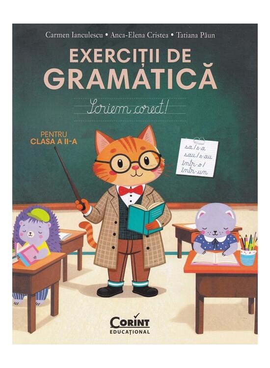 Copertă produs Scriem corect. Exerciții de gramatică pentru clasa a II-a - gallery big 1