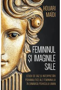 Copertă produs Femininul și imaginile sale
