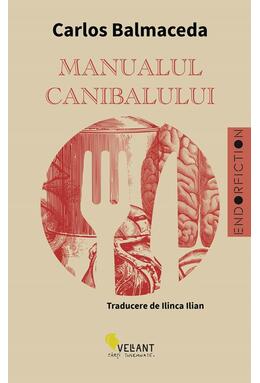 Copertă produs Manualul canibalului. Ediția a II-a